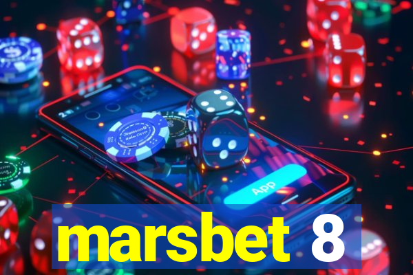 marsbet 8